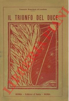 BRANCIFORTE di LEONFORTE Emanuele - - Il trionfo del Duce. Poemetto.