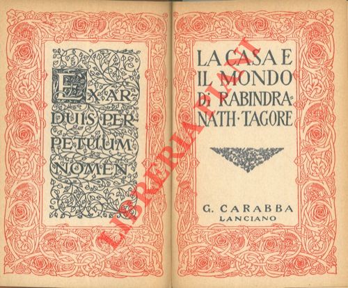 TAGORE Rabindra Nath - - La casa e il mondo.