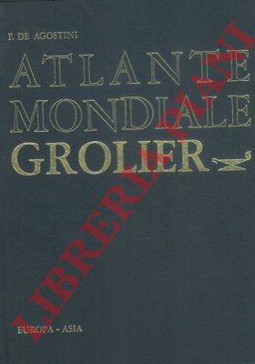 DE AGOSTINI Federico - - Atlante mondiale Grolier. Europa - Asia.