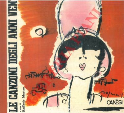 (MASTRO Raffaele) - - Le canzoni degli anni 20.