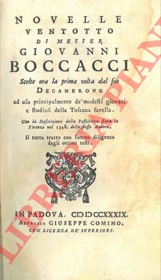 BOCCACCIO Giovanni - - Novelle ventotto di messer G.B. scelte ora la prima volta dal suo Decamerone ad uso principalmente di modesti giovani e studiosi della toscana favella. Con la descrizione della pestilenza stata in Firenze nel 1348.