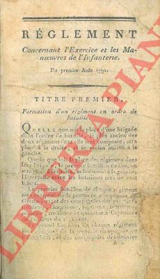 - - Reglement concernant l'Exercice et les Manoeuvre de l'Infanterie. Du premire Aot 1791. Unito : Planches relatives au rglement concernant l'exercice et les manoeuvres de l'infanterie. Du premire Aot 1791.