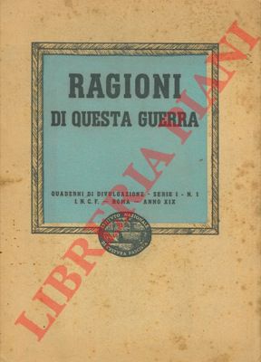 - - Ragioni di questa guerra.
