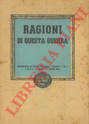 - - Ragioni di questa guerra.