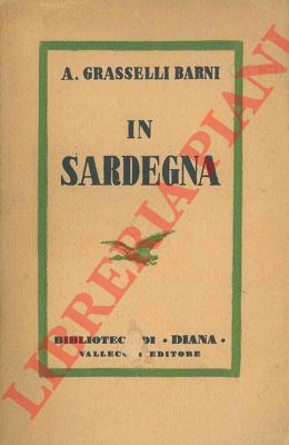 GRASSELLI-BARNI Annibale - - In Sardegna.