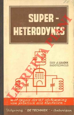 LUYCKX J. - - Superheterodynes.