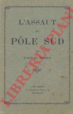 MOREUX Th. - - L'assaut du Ple Sud.