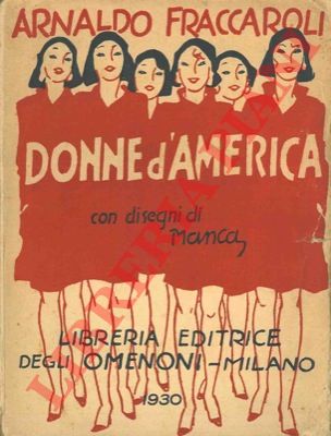 FRACCAROLI Arnaldo - - Donne d'America.