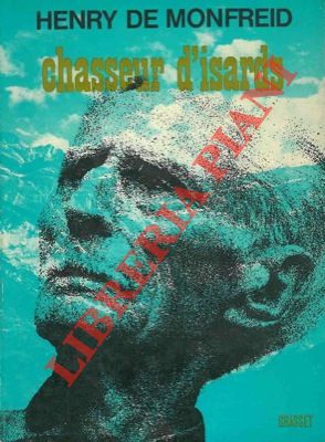 MONFREID Henry de - - Chasseurs d'isards ou le secret du Lac Noir.