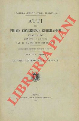 - - Atti del Congresso Geografico Italiano tenuto in Genova dal 18 al 25 settembre 1829.