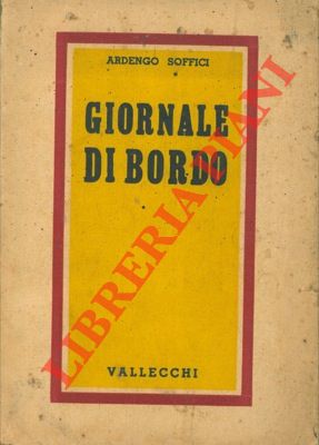 SOFFICI Ardengo - - Giornale di bordo. Quarta edizione riveduta.