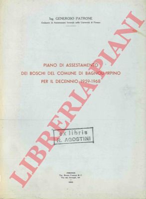 PATRONE Generoso - - Piano di assestamento dei boschi del comune di Bagnoli Irpino per il decennio 1959-1968.