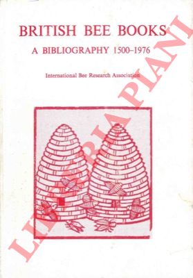 - - British bee books. A bibliography 1500-1976. 