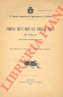 - - Principali insetti nocivi alle piante da frutto in Italia.