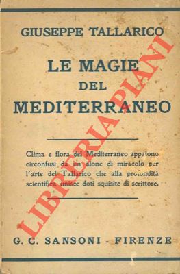 TALLARICO Giuseppe - - Le magie del Mediterraneo.