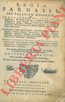 P.V. - - Regia Parnassi seu Palatium Musarum in quo synonima, epitheta, ...