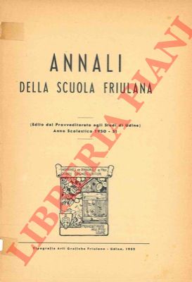 - - Annali della scuola friulana.