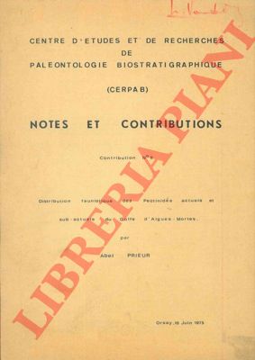PRIEUR Abel - - Distribution faunistique des Pectinids actuels et sub-actuels du Golfe d'Algues-Mortes.