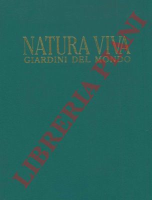 - - Giardini del mondo.
