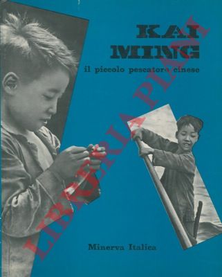 DARBOIS Dominique - - Kai Ming. Il piccolo pescatore cinese.