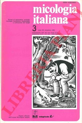 - - Micologia italiana. Rivista di sistematica, ecologia, fisiologia, biochimica, tossicologia e coltivazione dei funghi.