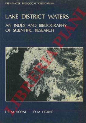 HORNE J.E.M. & D.M. - - Lake District waters: an index and bibliography of scientific research.