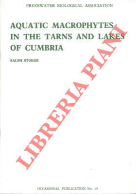 STOKOE Ralph - - Aquatic macrophytes in the tarns and lakes of Cumbria.