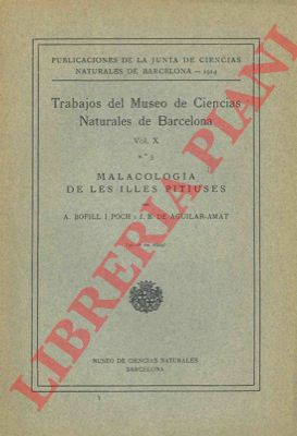 BOFILL I POCH A. - AGUILAR-AMAT J.B. de - - Malacologia de les Illes Pitiuses.