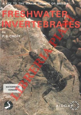 CROFT P.S. - - A key to the major groups of British freshwater invertebrates.