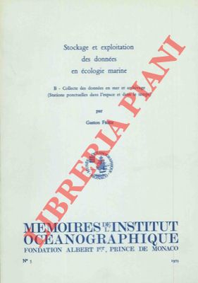 FREDJ Gaston - - Stockage et exploration des donnes en cologie marine. B - Collecte des donnes en mer et archivage (Station ponctuelles dans l'espace et dans le temps).