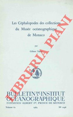 TESTA Gilbert - - Les Cphalopods des collections du Muse Ocanographique de Monaco.