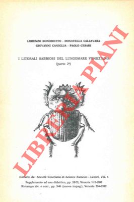 BONOMETTO Lorenzo - CALZAVARA Donatella - CANIGLIA Giovanni - CESARI Paolo - - I litorali sabbiosi del litorale veneziano (parte 2a).