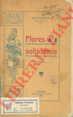 SUCCICH Giusto (Sereno del Salice) - - Flores solitudinis. Versi.