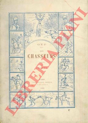 GYP (Martel de Janville comtesse) - - Les chasseurs.