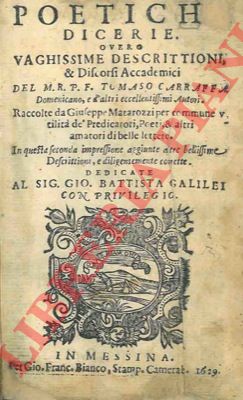 CAR(R)AF(F)A Tomaso - - Poetiche dicerie ovvero vaghissime descrittioni ... raccolte da Giuseppe Matarozzi