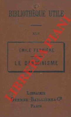 FERRIERE Emile - - Le darwinisme.
