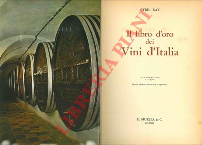 RAY C. - - Il libro d'oro dei Vini d'Italia. 4a ediz.