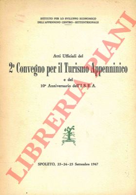 - - Atti Ufficiali del 2 Convegno per il Turismo Appenninico ..