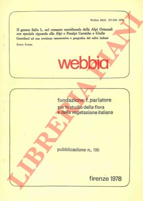 PAIERO Paolo - - Il genere Salix L. sul versante meridionale delle Alpi Orientali con speciale riguardo alle Alpi e Prealpi Carniche e Giulie. Contributi ad una revisione tassonomica e geografica dei salici italiani.