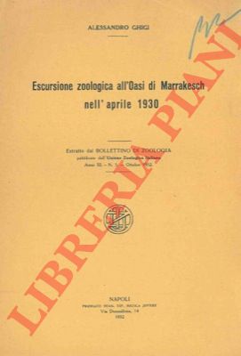 GHIGI Alessandro - - Escursione zoologica nell'Oasi di Marrakesch nell'aprile 1930.