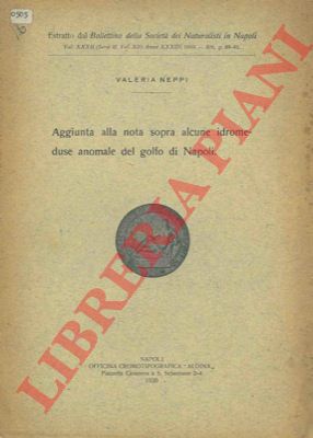 NEPPI Valeria - - Aggiunta alla nota sopra alcune idromeduse anomale del golfo di Napoli.
