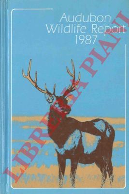 AA.VV. - - Audubon Wildlife Report 1987.