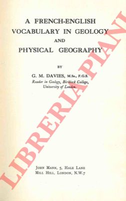 DAVIES G.M. - - A french-english vocabulary in geology and physical geography.