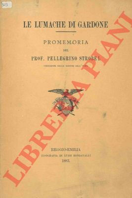 STROBEL Pellegrino - - Le lumache di Gardone.