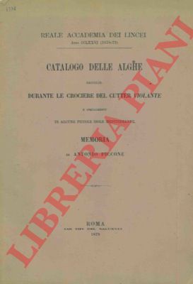 PICCONE Antonio - - Catalogo delle alghe raccolte durante le crociere del cutter 