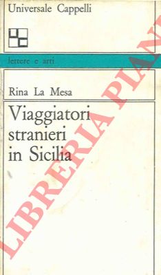 (LA MESA Rina) - - Viaggiatori stranieri in Sicilia.