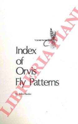 HARDER John - - Index of Orvis fly patterns.