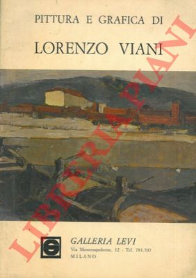 (BELLONZI Fortunato) - - Pittura e grafica di Lorenzo Viani.