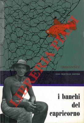 OMMANNEY F.D. - - I Banchi del Capricorno.
