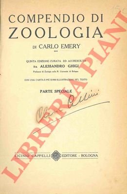 EMERY C. - - Compendio di zoologia. Parte speciale. 5a ediz. curata ed accr. da A. Ghigi.